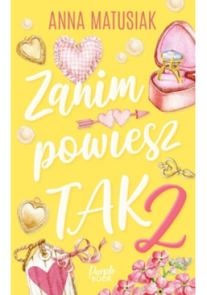 Zanim powiesz tak 2 - Anna Matusiak - książka  wyd. 2023