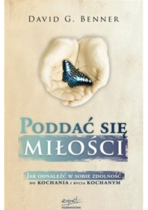 Poddać się miłości - David G. Benner - książka  wyd. 2009