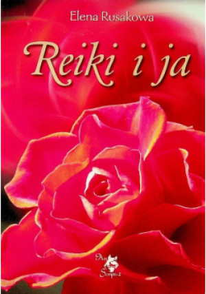 Reiki i ja - Elena Rusakowa - książka  wyd. 2006