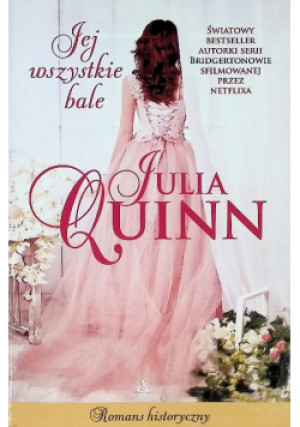Jej wszystkie bale - Julia Quinn - książka  wyd. 2021