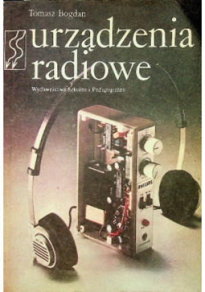Urządzenia radiowe - Tomasz Bogdan - książka  wyd. 1988