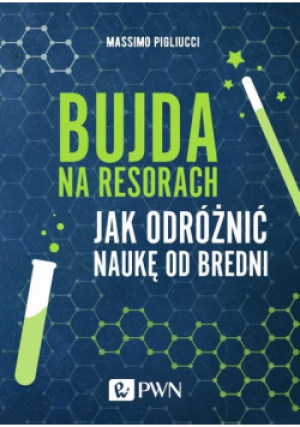 Bujda na resorach - Massimo Pigliucci - książka  wyd. 2020