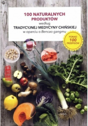 100 naturalnych produktów - Yang Li - książka  wyd. 2020