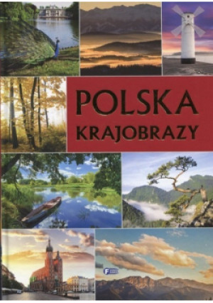 Polska krajobrazy - książka  wyd. 2017