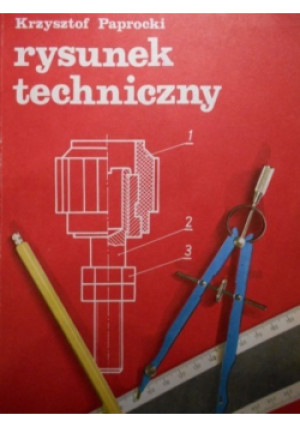 Rysunek techniczny - Krzysztof Paprocki - książka  wyd. 1976