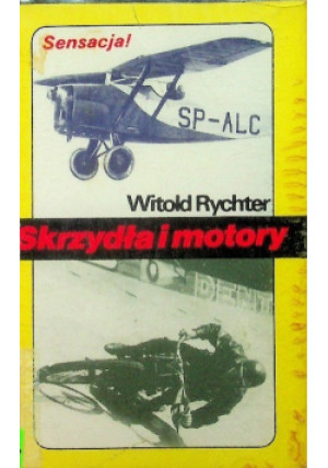 Skrzydła i motory - Witold Rychter - książka  wyd. 1991