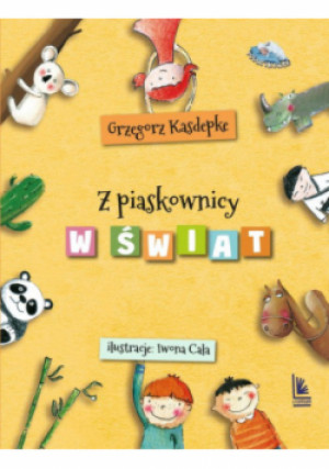 Z piaskownicy w świat - Grzegorz Kasdepke - książka  wyd. 2022