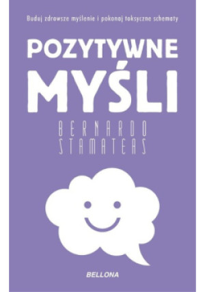 Pozytywne myśli - Bernardo Stamateas - książka  wyd. 2025