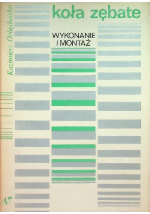 Koła zębate Tom 2 - Kazimierz Ochęduszko - książka  wyd. 1976