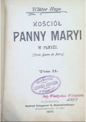 Kościół panny Tom 4, 1900 r. - Wiktor Hugo - książka  wyd. 1900