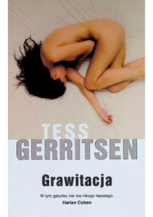 Grawitacja - Tess Gerritsen - książka  wyd. 2011