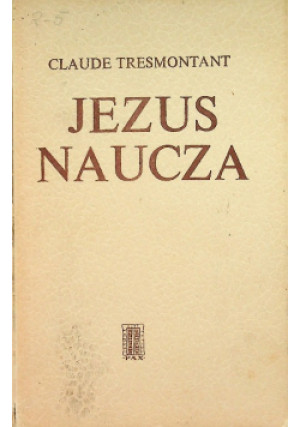 Jezus naucza - Claude Tresmontant - książka  wyd. 1973