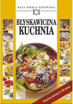 Błyskawiczna kuchnia - książka  wyd. 2003