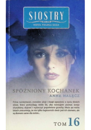 Spóźniony Kochanek Tom 16 - Anna Nałęcz - książka  wyd. 2021