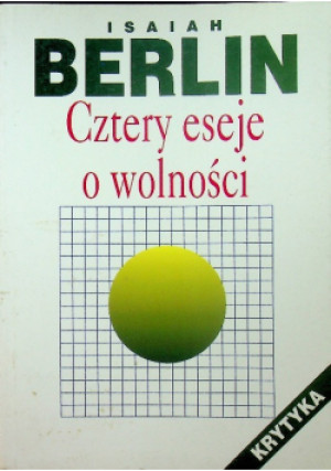 Cztery eseje o wolności - Isaiah Berlin - książka  wyd. 1994