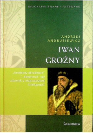 Iwan Groźny - Andrzej Andrusiewicz - książka  wyd. 2006