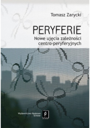 Peryferie - Tomasz Zarycki - książka  wyd. 2009