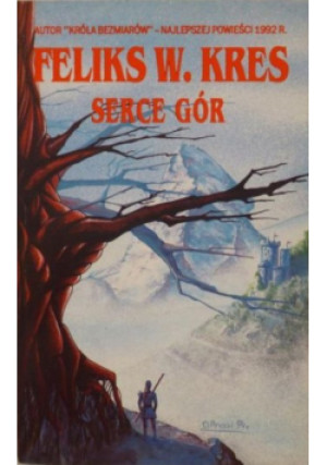 Serce gór - Feliks W. Kres - książka fantasy wyd. 1994