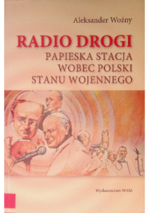 Radio drogi - Aleksander Woźny - książka  wyd. 2011