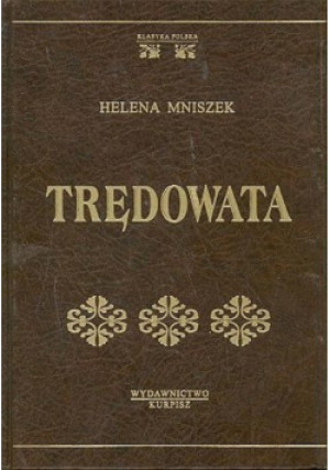 Trędowata - Helena Mniszek - książka reportaż wyd. 2001