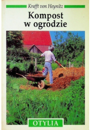 Kompost w ogrodzie - Krafft von Heynitz - książka  wyd. 1992