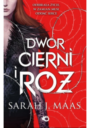 Dwór cierni i róż Tom 1 - Sarah J. Maas - książka fantasy wyd. 2022