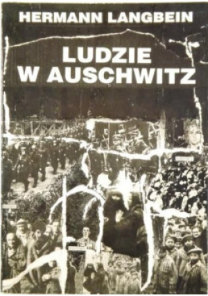 Ludzie w Auschwitz - Hermann Langbein - książka historyczna wyd. 1994
