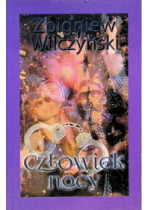 Człowiek nocy Łódź - Zbigniew Wilczyński - książka  wyd. 2018