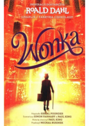 Wonka - Roald Dahl - książka  wyd. 2023