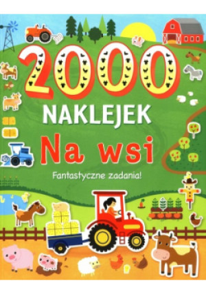 2000 naklejek Na wsi - książka  wyd. 2023