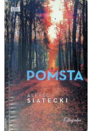 Pomsta - Alfred Siatecki - książka  wyd. 2017