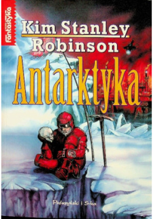 Antarktyka - Kim Stanley Robinson - książka  wyd. 1998
