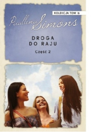 Droga do raju Część 2 - Paullina Simons - książka  wyd. 2017
