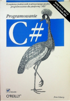 Programowanie C# - Jesse Liberty - książka  wyd. 2006