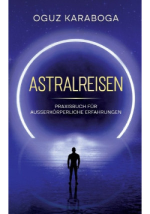 Astralreisen - Oguz Karaboga - książka  wyd. 2024