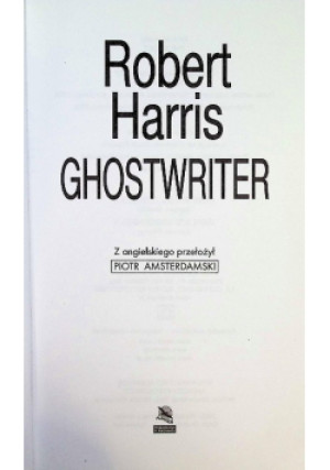Ghostwriter - Robert Harris - książka  wyd. 2009