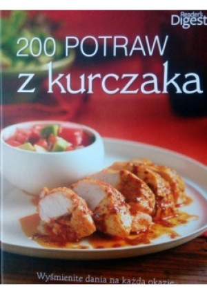 200 potraw z kurczaka - książka  wyd. 2012