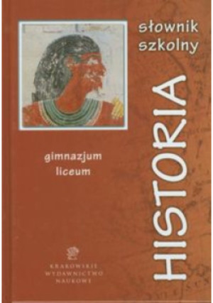 Słownik szkolny Historia - książka  wyd. 2009