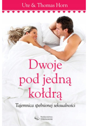 Dwoje pod jedną kołdrą - Thomas Horn - książka  wyd. 2011
