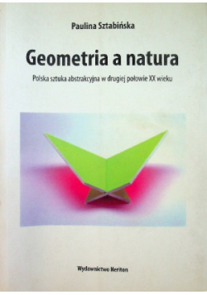 Geometria a natura - Paulina Sztabińska - książka  wyd. 2010