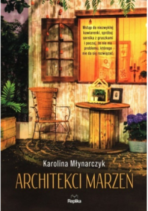 Architekci marzeń - Karolina Młynarczyk - książka  wyd. 2020