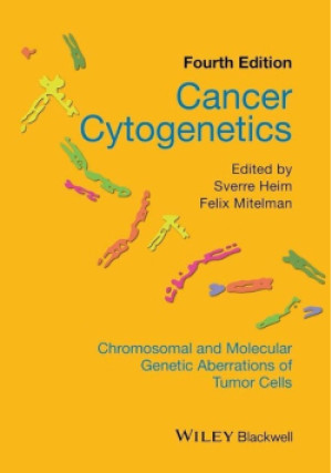 Cancer Cytogenetics - Sverre Heim, Felix Mitelman - książka  wyd. 2015
