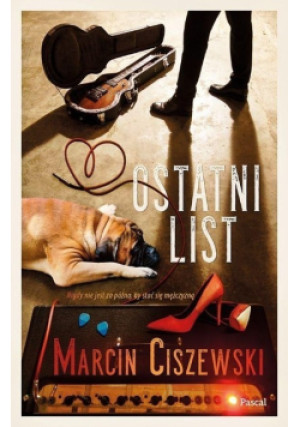 Ostatni list - Marcin Ciszewski - książka  wyd. 2021