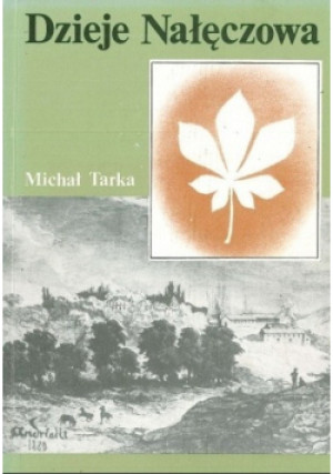 Dzieje Nałęczowa - Michał Tarka - książka historyczna wyd. 1989