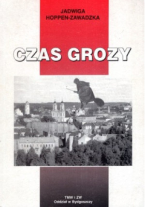 Czas grozy - Jadwiga Hoppen-Zawadzka - książka  wyd. 1998
