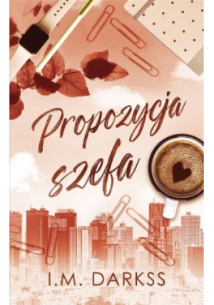 Propozycja szefa - I.M. Darkss - książka  wyd. 2024