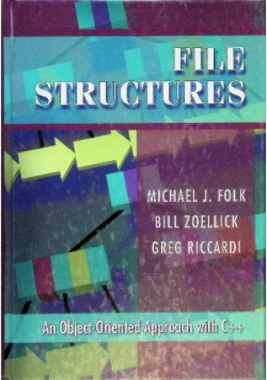 File Structures - Michael J. Folk, Bill Zoellick, Greg Riccardi - książka  wyd. 1998