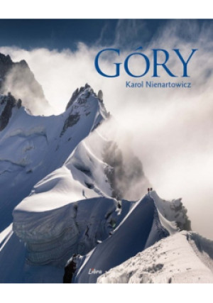Góry - Karol Nienartowicz - książka reportaż wyd. 2023