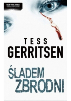 Śladem zbrodni - Tess Gerritsen - książka  wyd. 2019