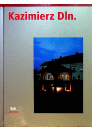 Kazimierz Dln - Piotr Witosławski - książka  wyd. 2003